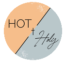 Hot + Holy